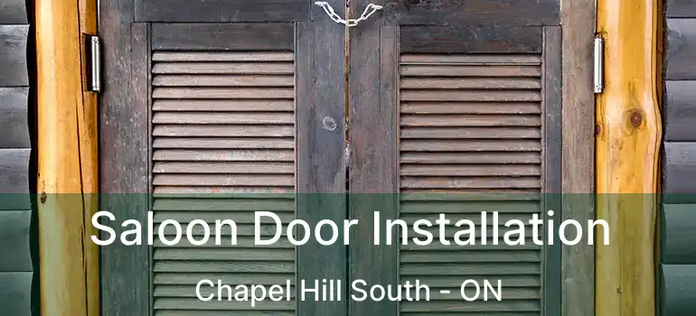  Saloon Door Installation Chapel Hill South - ON