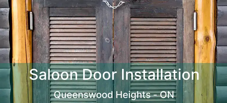  Saloon Door Installation Queenswood Heights - ON