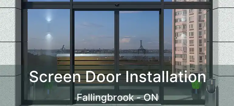  Screen Door Installation Fallingbrook - ON