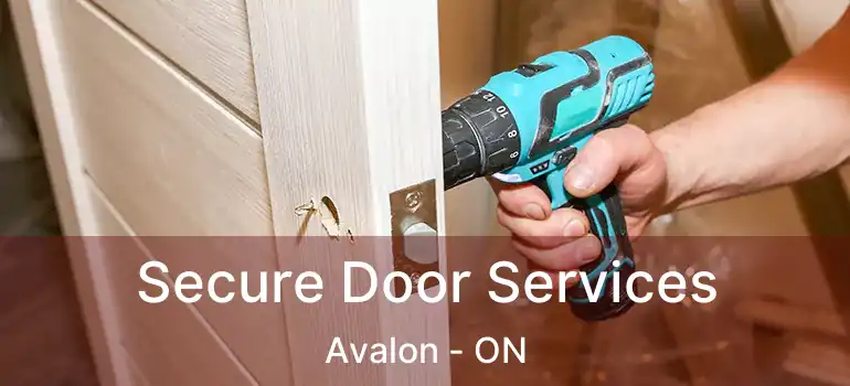  Secure Door Services Avalon - ON