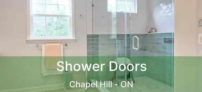  Shower Doors Chapel Hill - ON