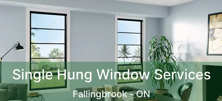  Single Hung Window Services Fallingbrook - ON