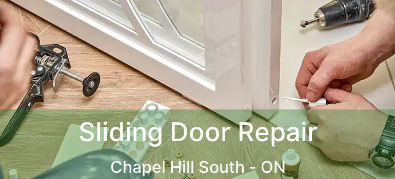  Sliding Door Repair Chapel Hill South - ON