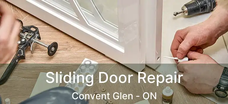  Sliding Door Repair Convent Glen - ON