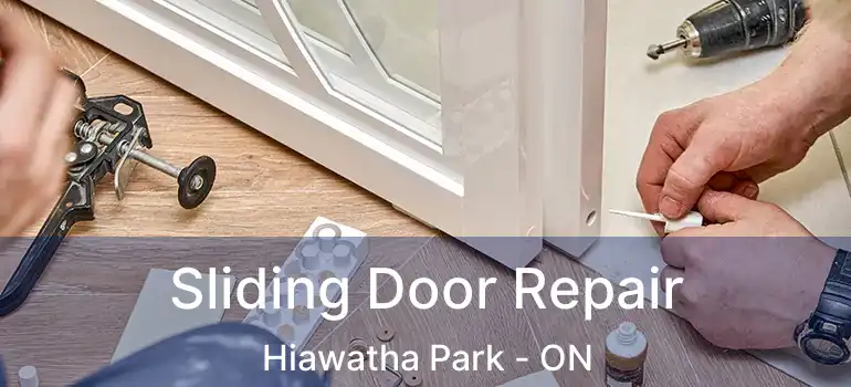  Sliding Door Repair Hiawatha Park - ON