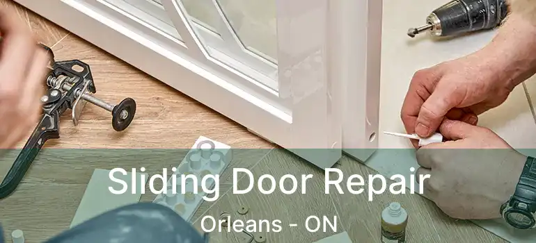  Sliding Door Repair Orleans - ON