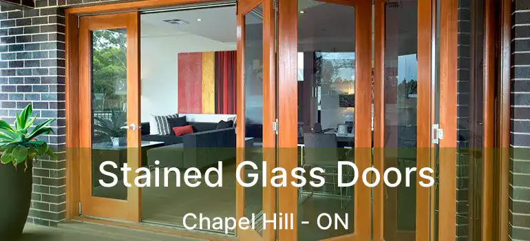  Stained Glass Doors Chapel Hill - ON