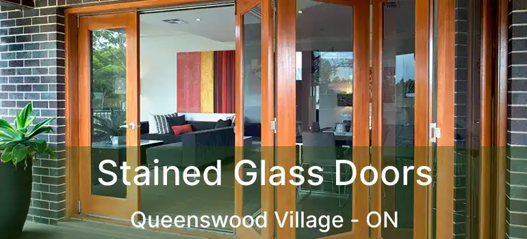  Stained Glass Doors Queenswood Village - ON