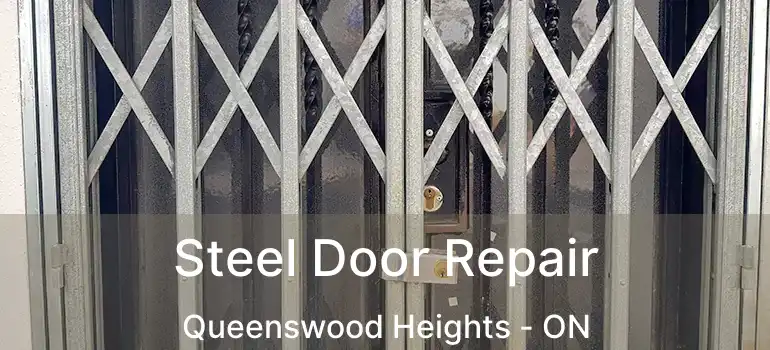  Steel Door Repair Queenswood Heights - ON