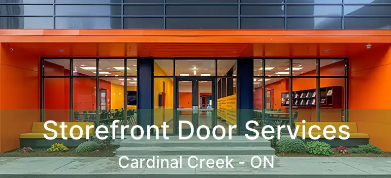  Storefront Door Services Cardinal Creek - ON