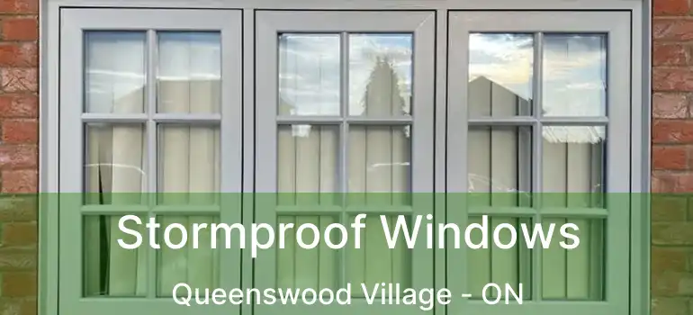  Stormproof Windows Queenswood Village - ON