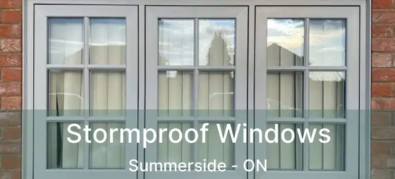  Stormproof Windows Summerside - ON