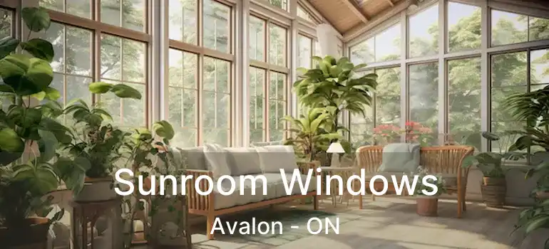  Sunroom Windows Avalon - ON