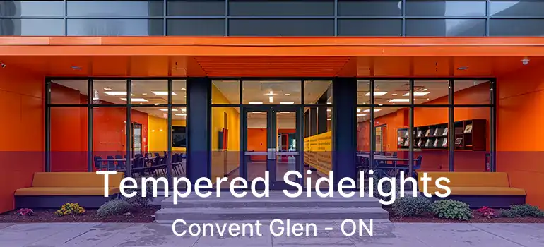 Tempered Sidelights Convent Glen - ON