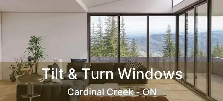  Tilt & Turn Windows Cardinal Creek - ON