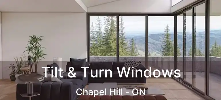  Tilt & Turn Windows Chapel Hill - ON