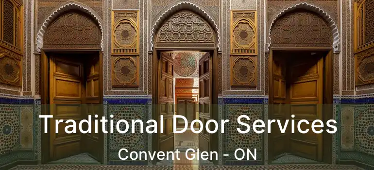  Traditional Door Services Convent Glen - ON