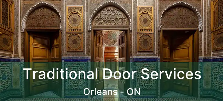  Traditional Door Services Orleans - ON