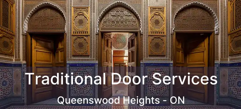  Traditional Door Services Queenswood Heights - ON