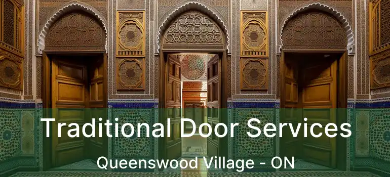  Traditional Door Services Queenswood Village - ON