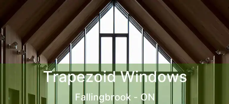  Trapezoid Windows Fallingbrook - ON