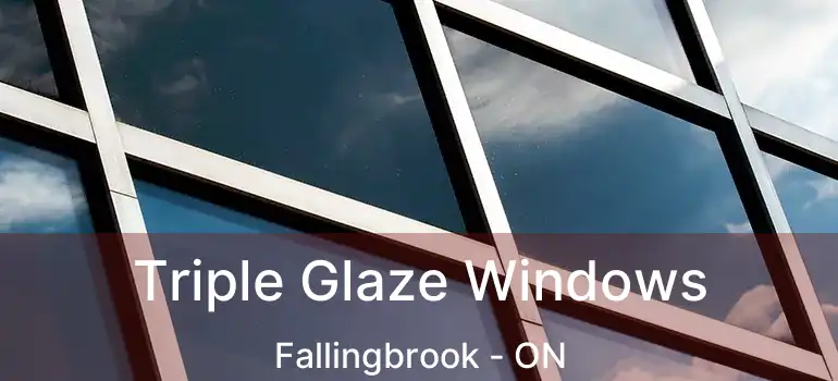  Triple Glaze Windows Fallingbrook - ON