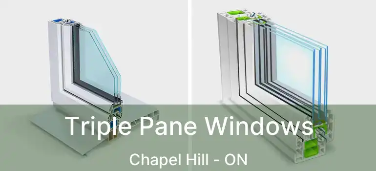  Triple Pane Windows Chapel Hill - ON