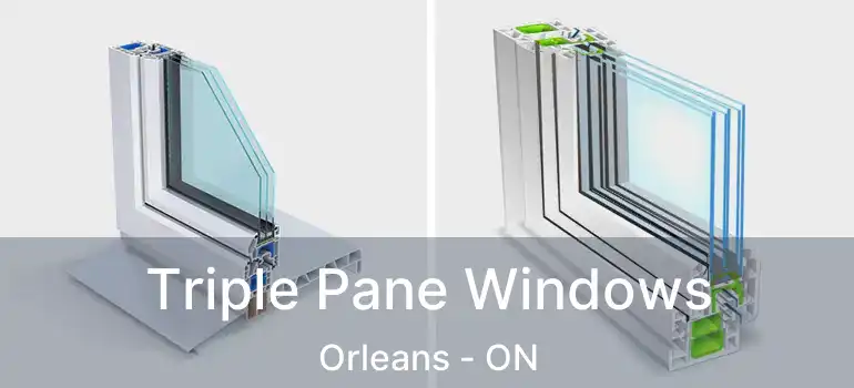  Triple Pane Windows Orleans - ON