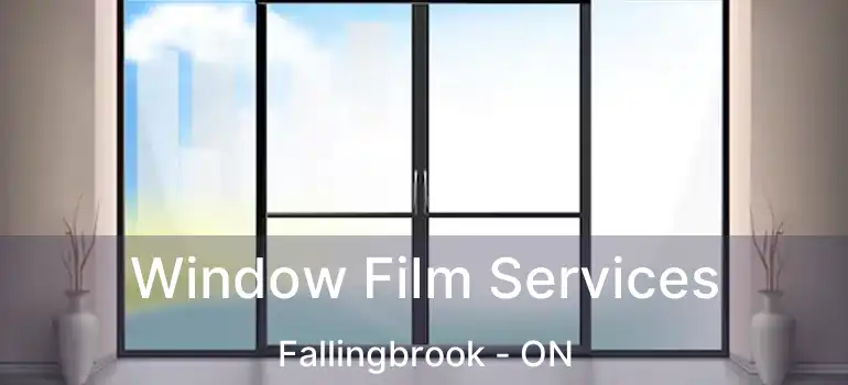  Window Film Services Fallingbrook - ON