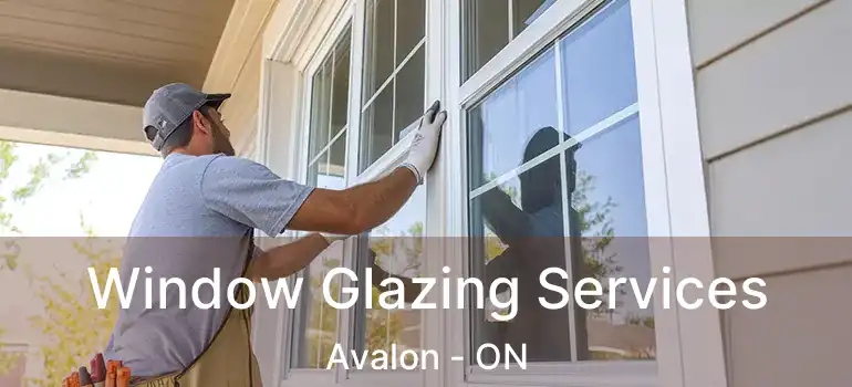  Window Glazing Services Avalon - ON