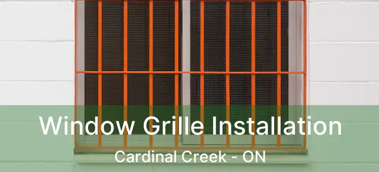  Window Grille Installation Cardinal Creek - ON