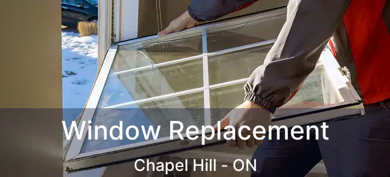  Window Replacement Chapel Hill - ON
