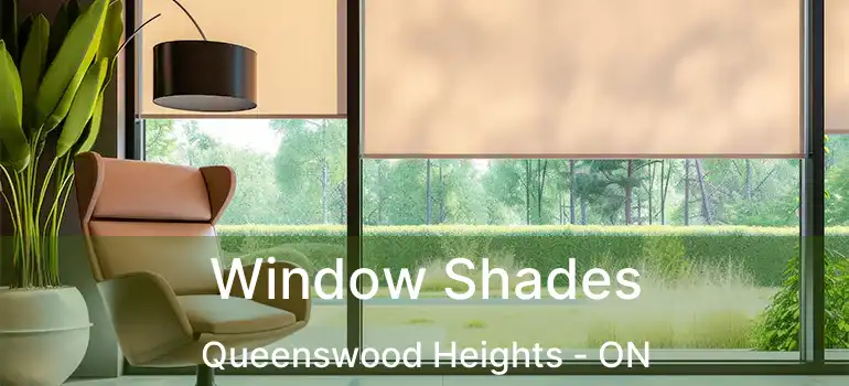  Window Shades Queenswood Heights - ON