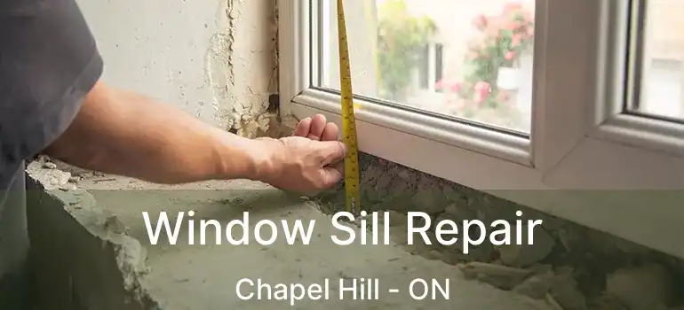  Window Sill Repair Chapel Hill - ON