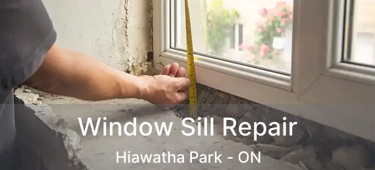  Window Sill Repair Hiawatha Park - ON
