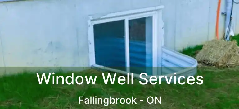  Window Well Services Fallingbrook - ON
