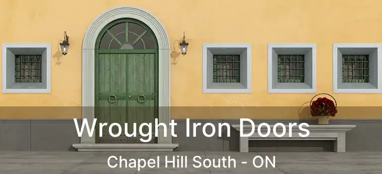  Wrought Iron Doors Chapel Hill South - ON